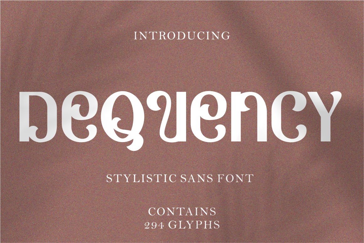 Dequency - Stylistic Sans Fontcover image.