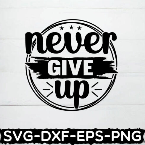 never give up shirt ,motivational shirt cover image.