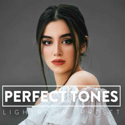 10 Perfect Tones Lightroom Presetcover image.