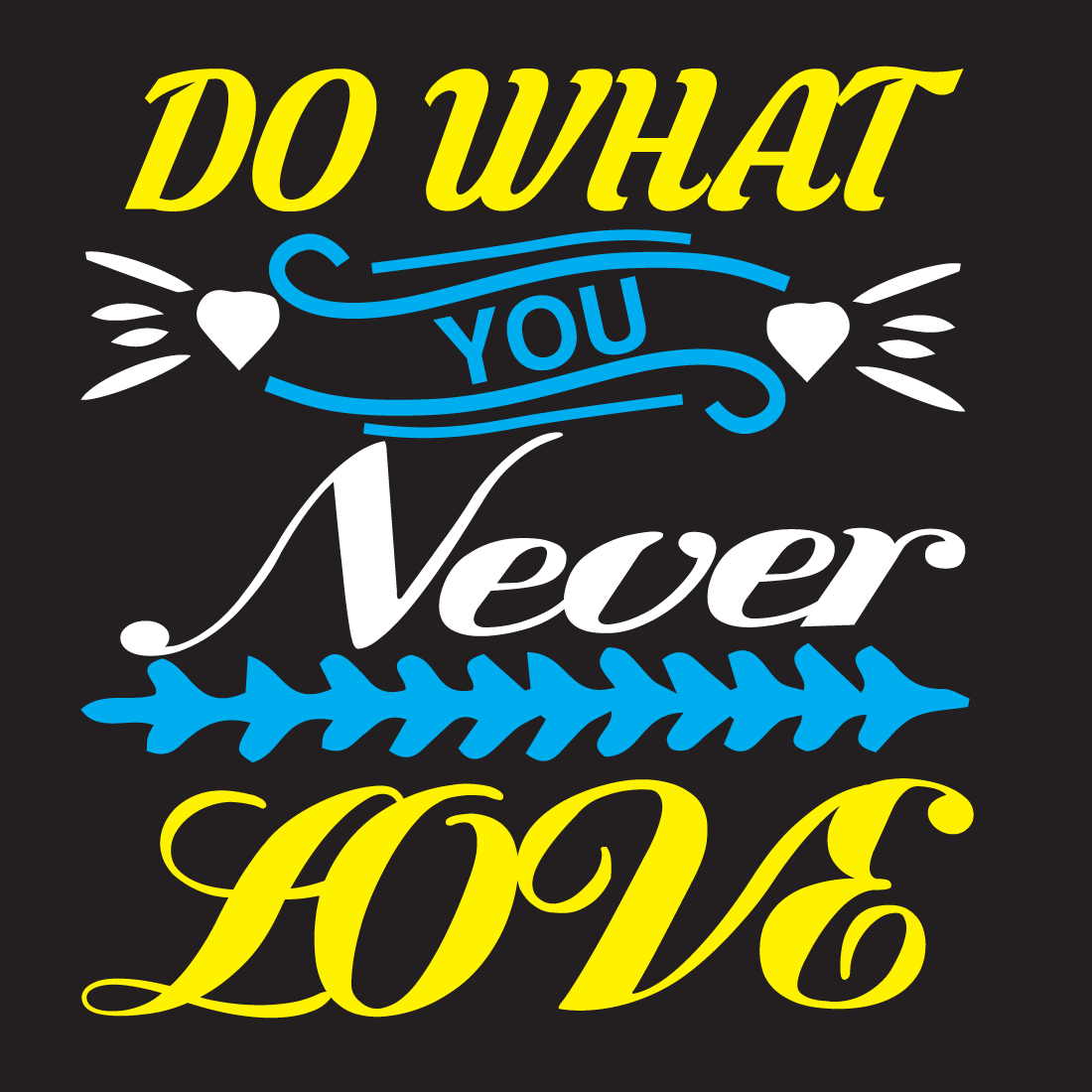 Do what you never Love preview image.