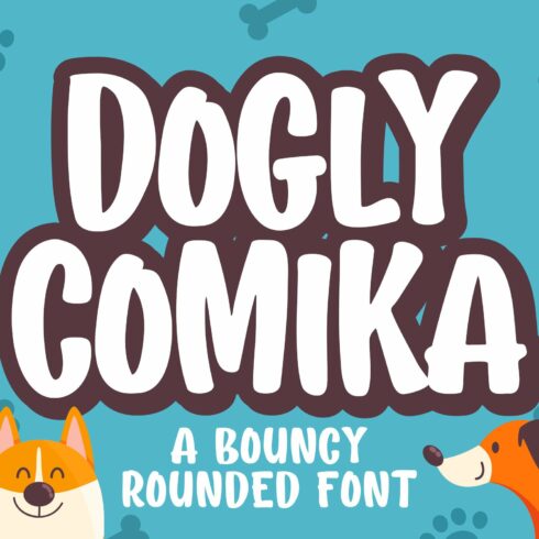 Dogly Comika a Bouncy Rounded Font cover image.