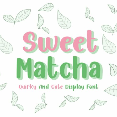 Sweet Matcha | Funny Display Font cover image.