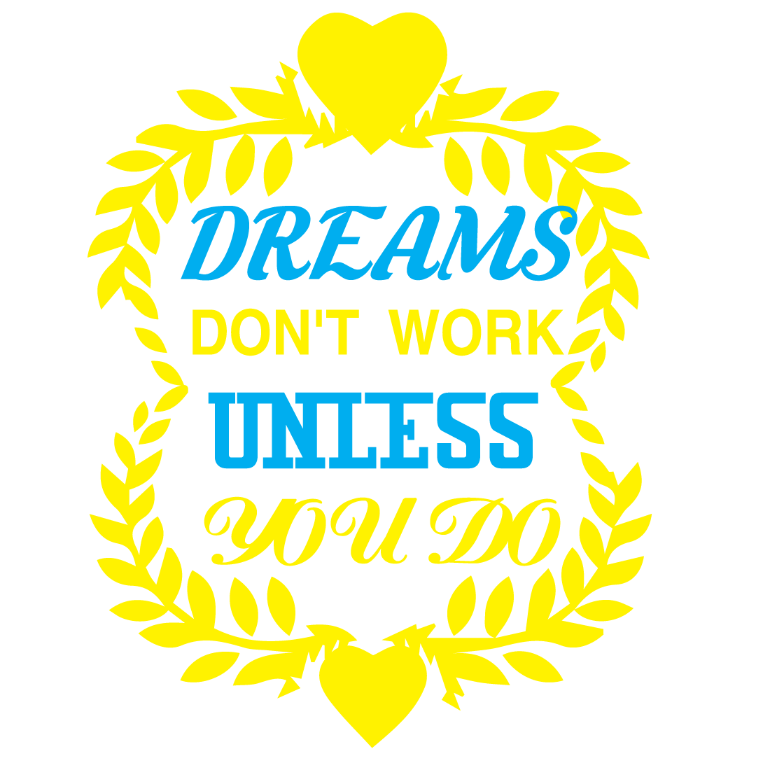 Dreams Don\'t work unless you do preview image.