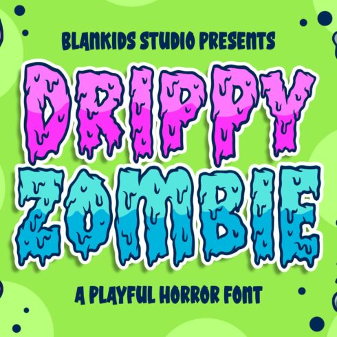 Drippy Zombie a playful Spooky Font cover image.