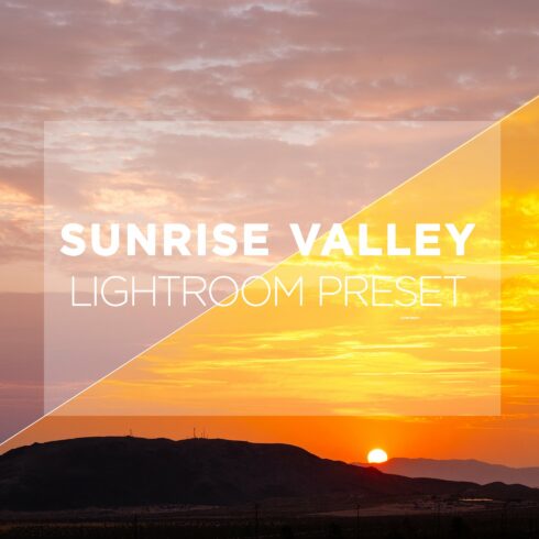 Sunrise Valley | Lightroom Presetcover image.