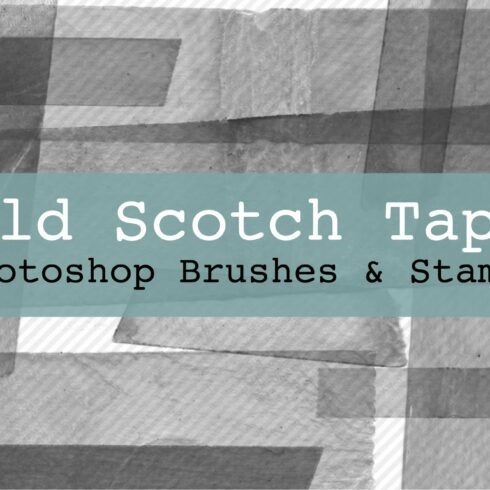 Old Scotch Tape PS Brushes & Stampscover image.