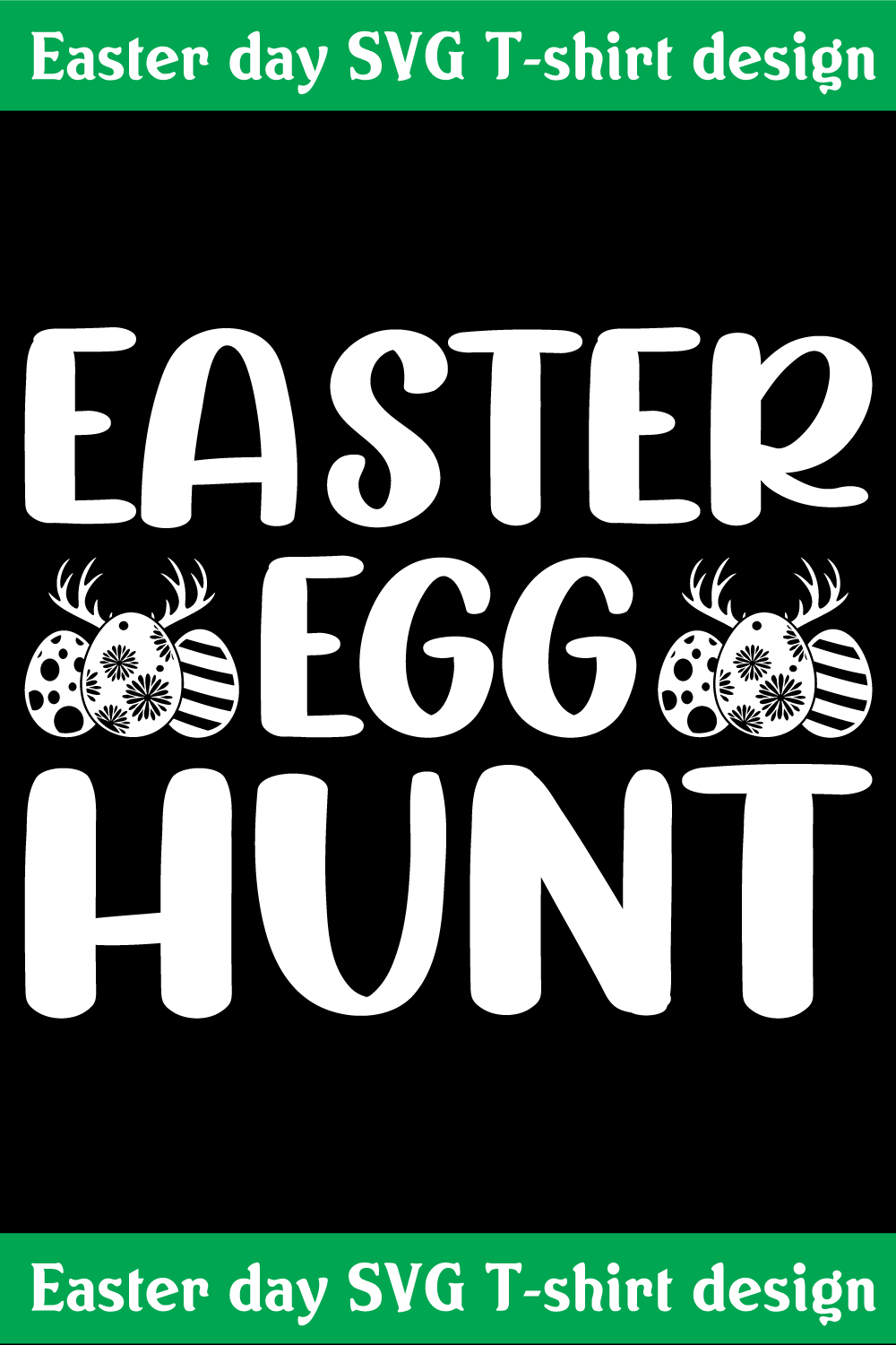 Easter egg hunt SVG T-shirt design pinterest preview image.
