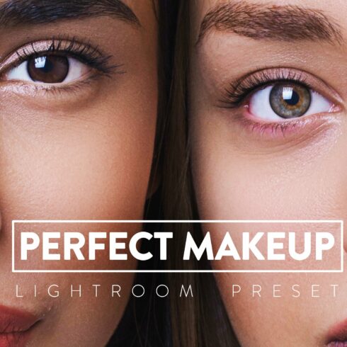 10 Perfect Makeup Lightroom Presetcover image.