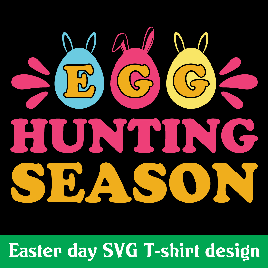 EGG hunting season T-shirt design preview image.