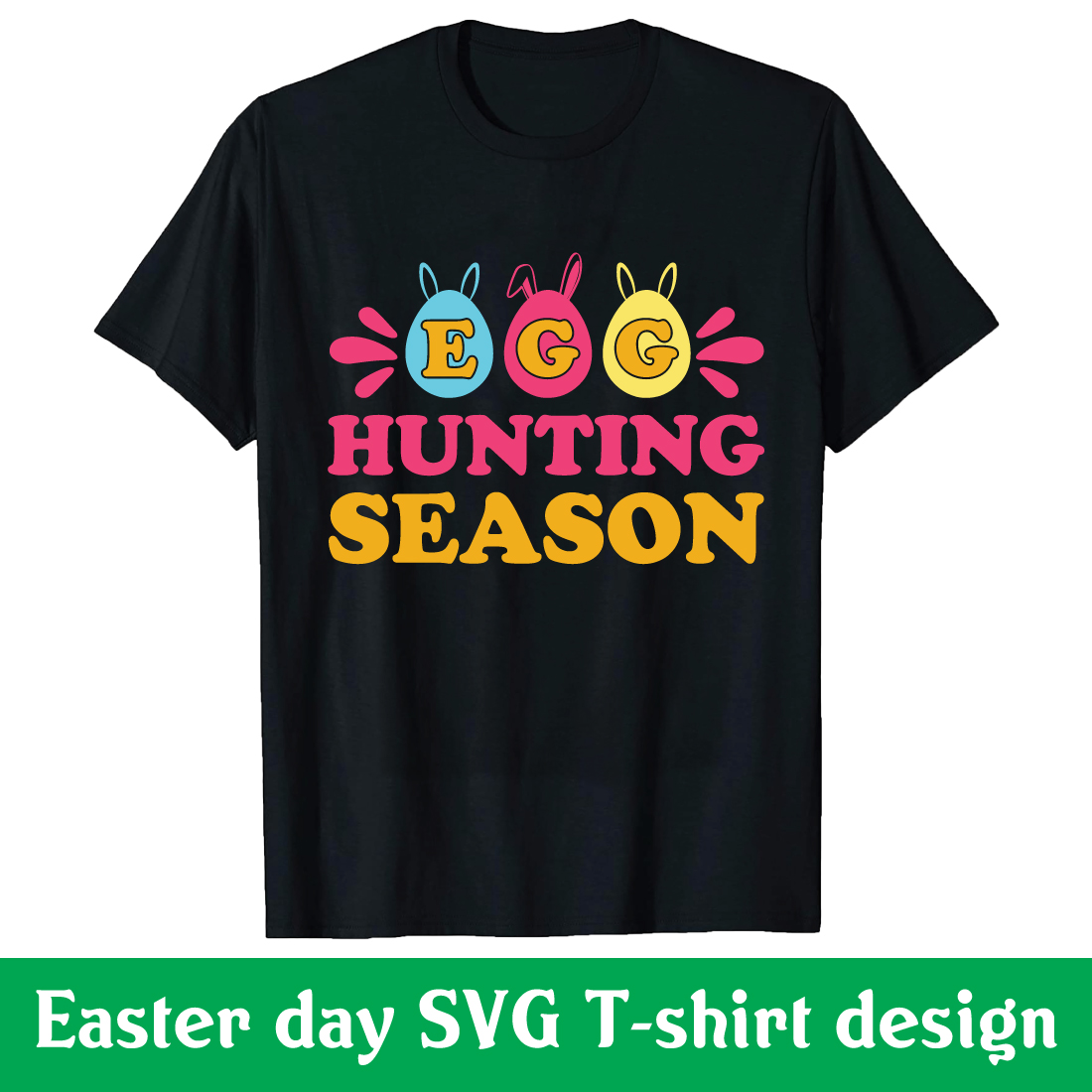 EGG hunting season T-shirt design cover image.