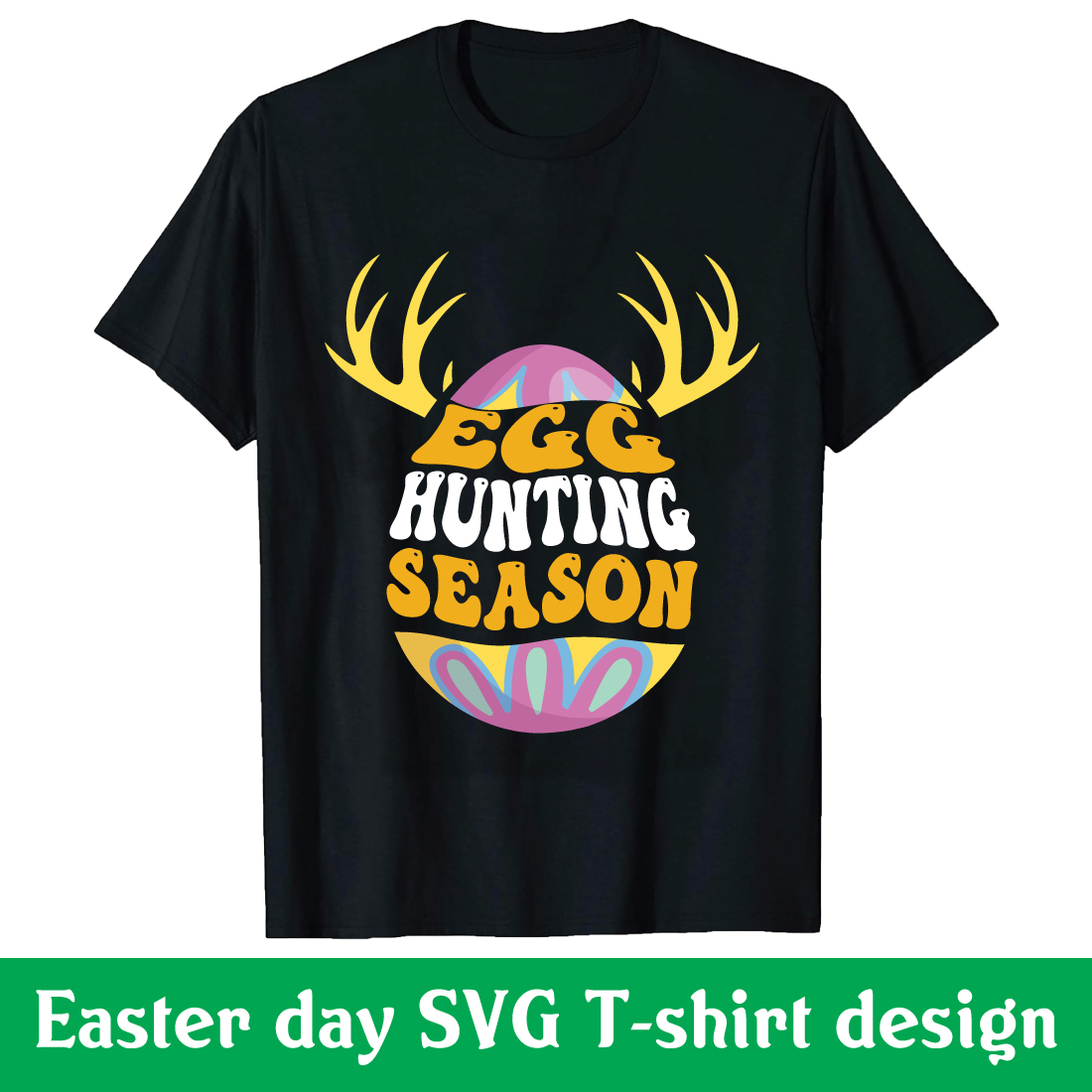 EGG hunting season Easter Day printable T-Shirt cover image.