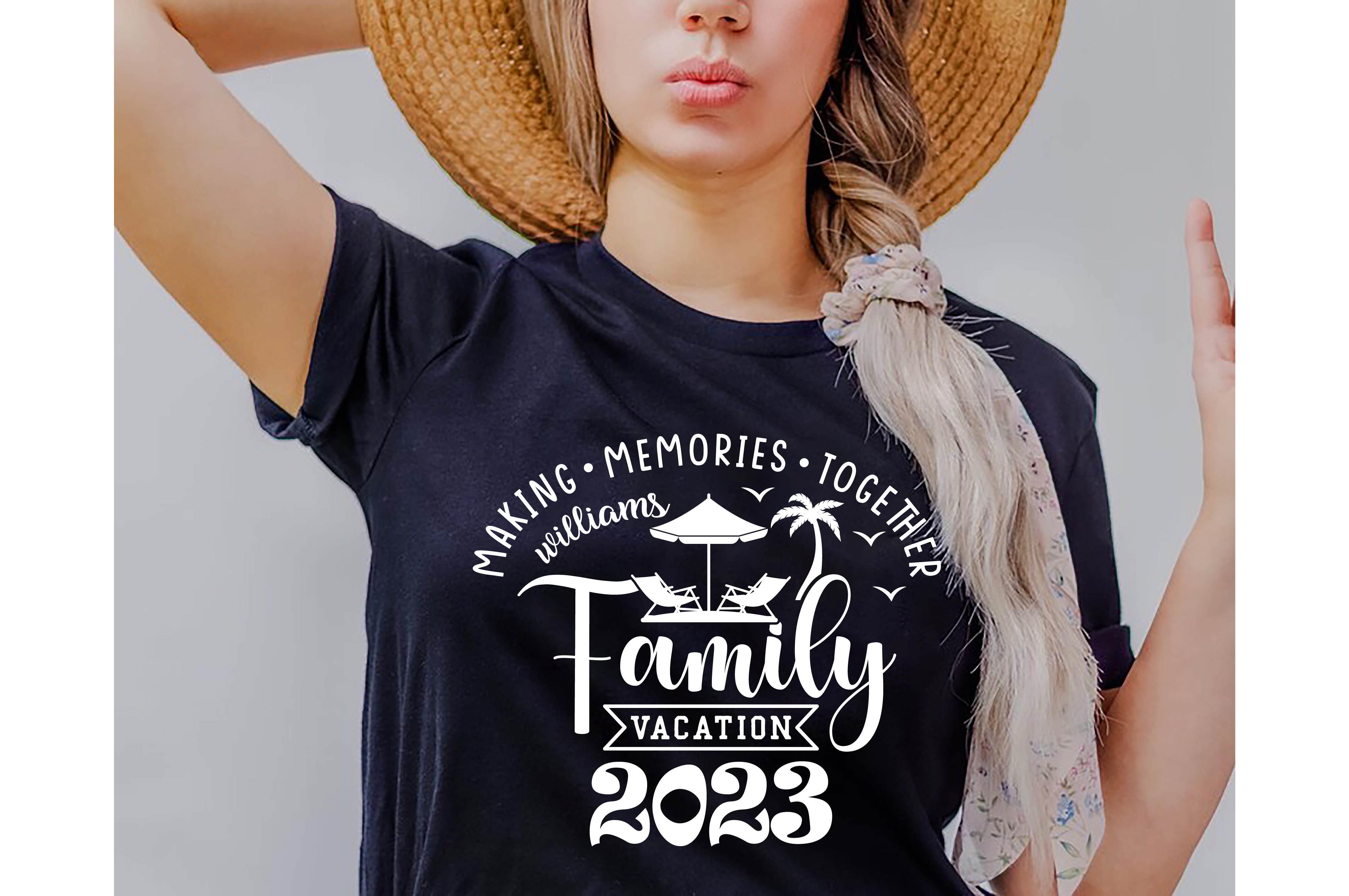 family vacation 2023 svg making memories together custom family vacation cut files summer 2023 vacations 18 298