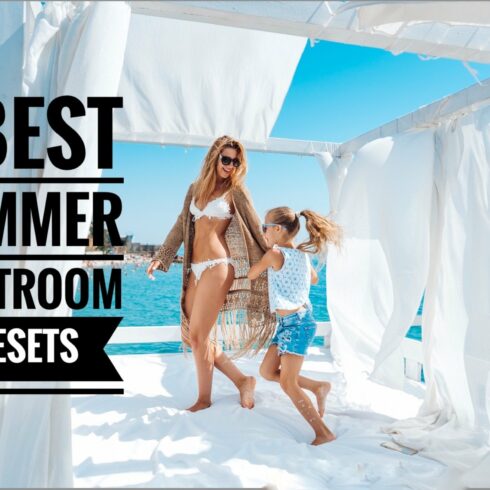 Best 5 Summer Lightroom Presetscover image.