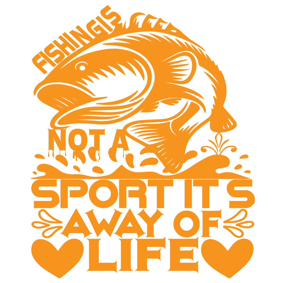 Fishing is not a sport it\\\'s away of life preview image.