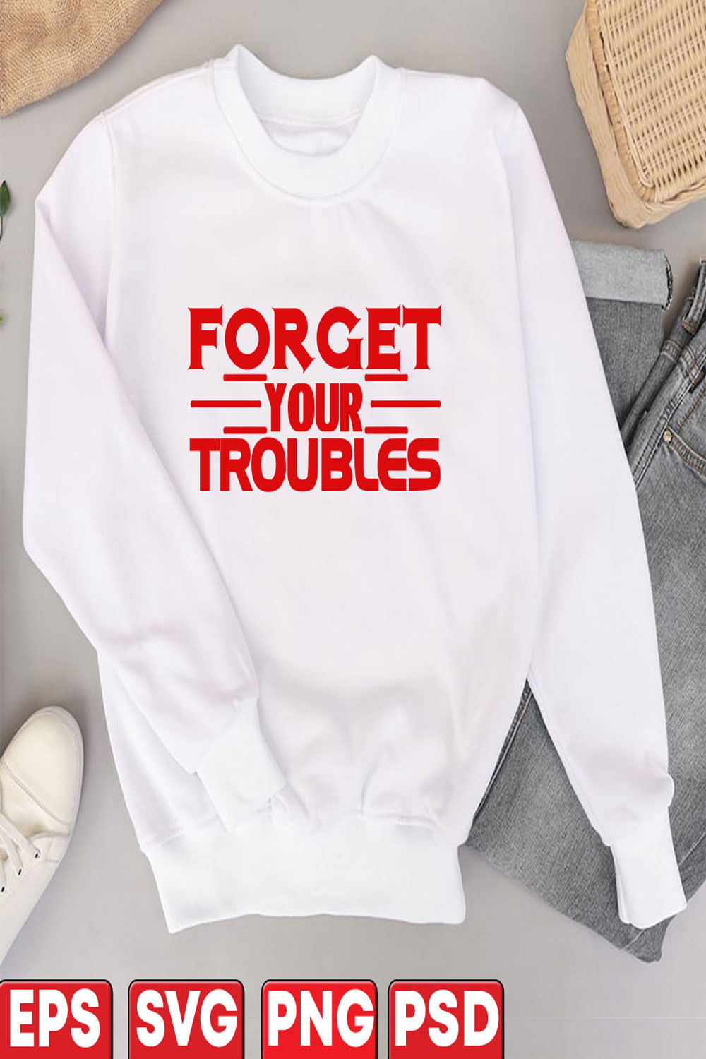 Forget your troubles pinterest preview image.