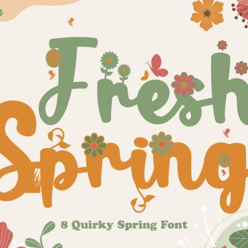 Fresh Spring - 8 Quirky Spring Font cover image.