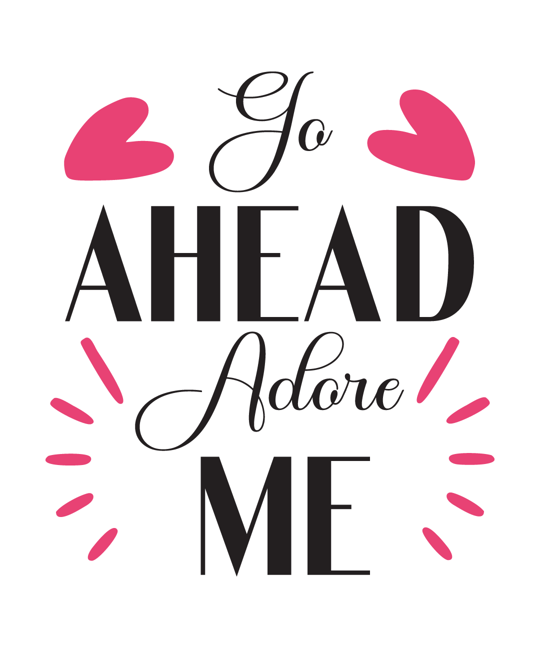 go ahead adore me 921