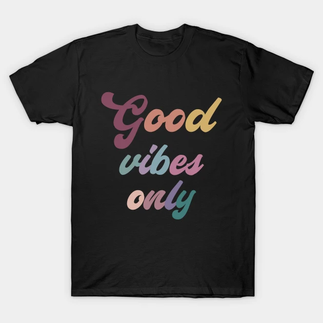 good vibes only 10 386