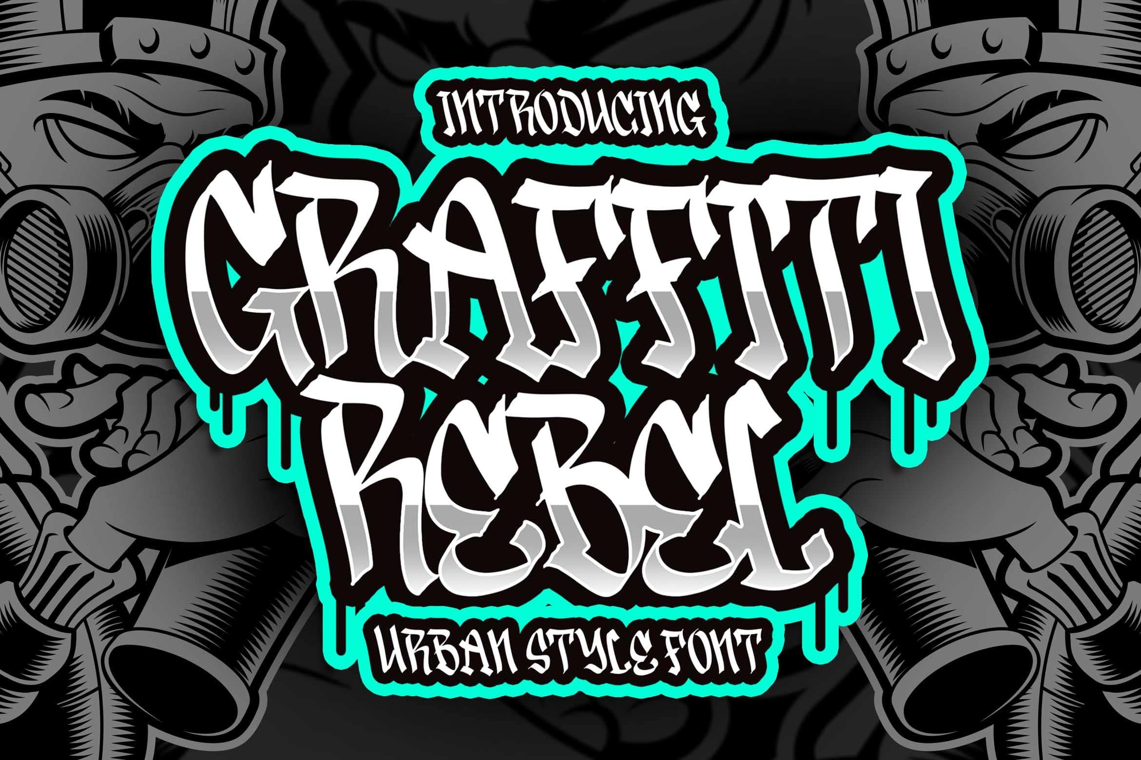 Graffiti Rebel - Urban Style Font cover image.