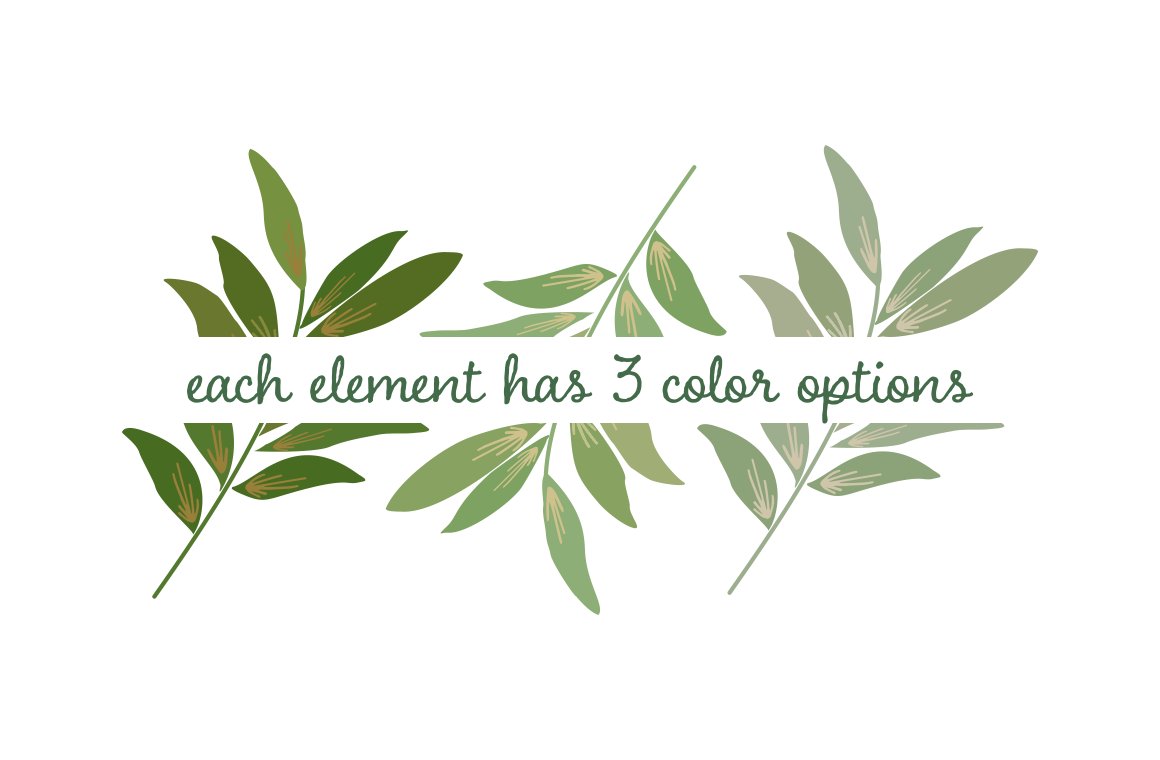 Green plant with the words each element has 3 color options.