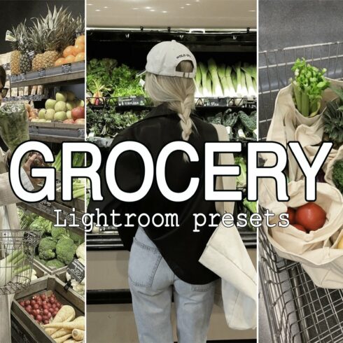 13 Grocery Lightroom Presetscover image.