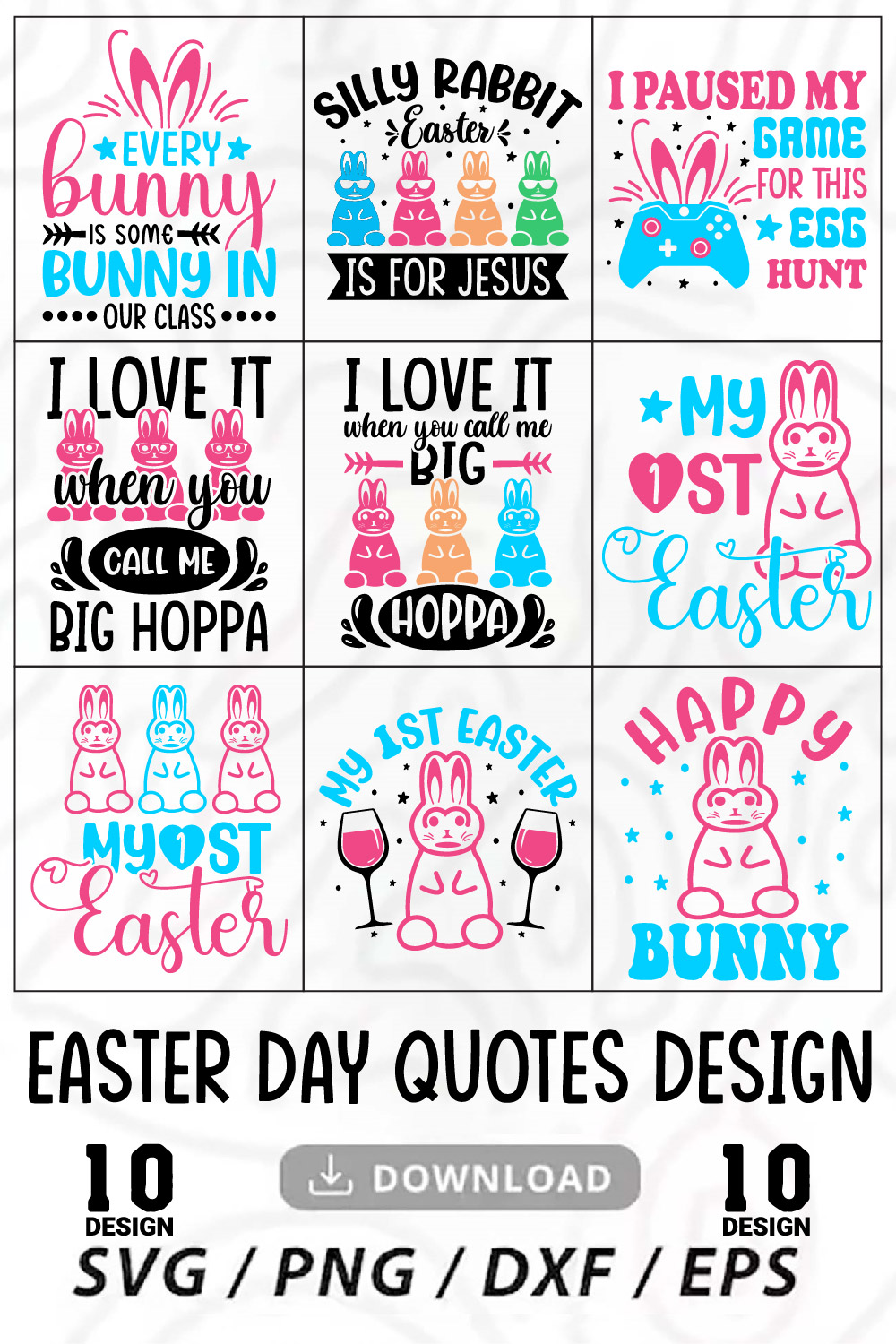 10 Happy Easter Day Svg T-Shirt Design Bundle, Easter Quotes Svg, Happy Easter Day Svg, Easter Bunny Svg pinterest preview image.