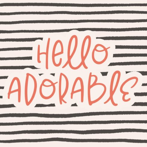 Hello Adorable | Cute & Quirky Sans cover image.