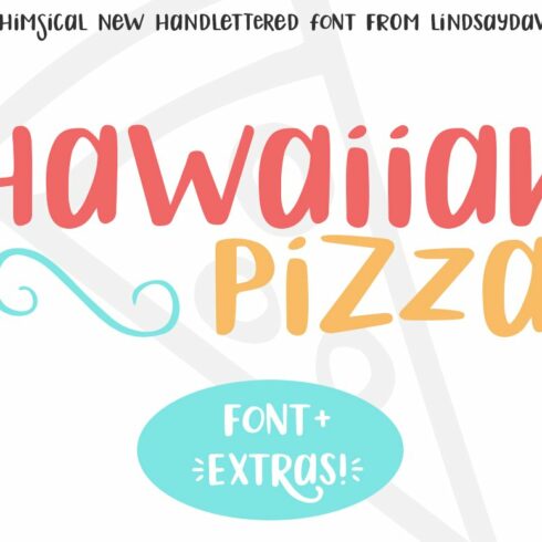 Hawaiian Pizza Font + Extras cover image.