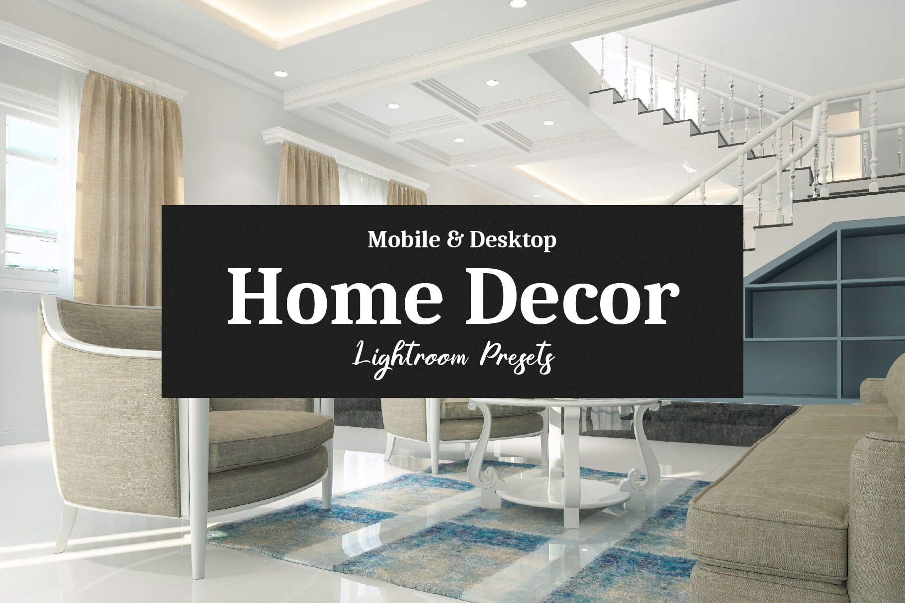 Home Decor Lightroom Presetscover image.