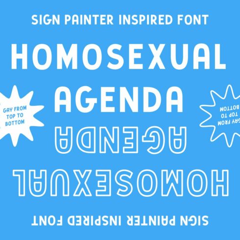 Homosexual Agenda -Sign Painter Sans cover image.