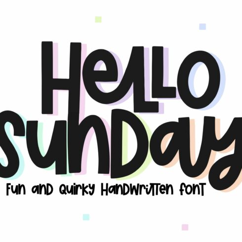 Hello Sunday | Fun Handwritten Font cover image.