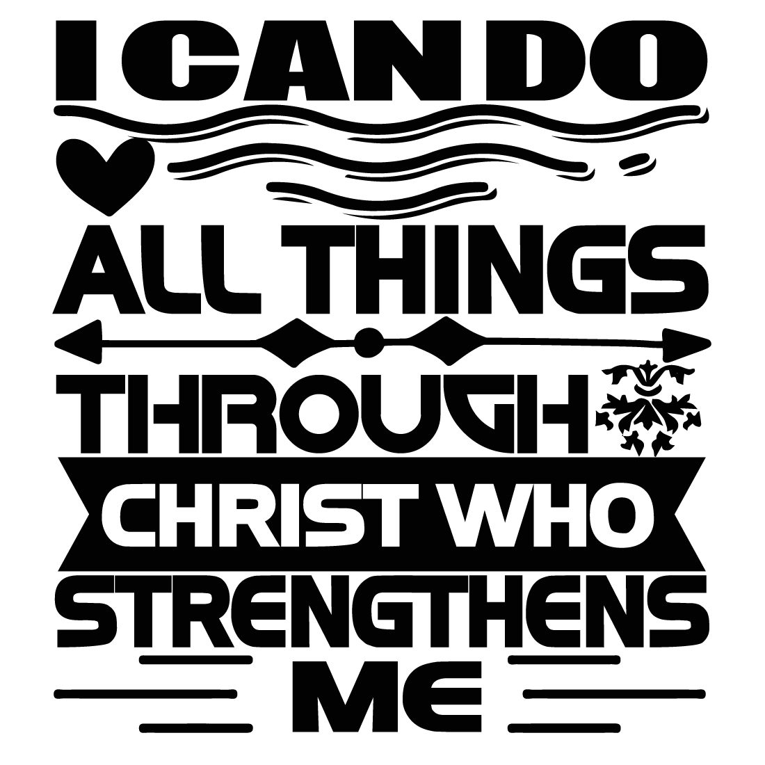 I Can Do All Things Through Christ Who Strengthens Me preview image.