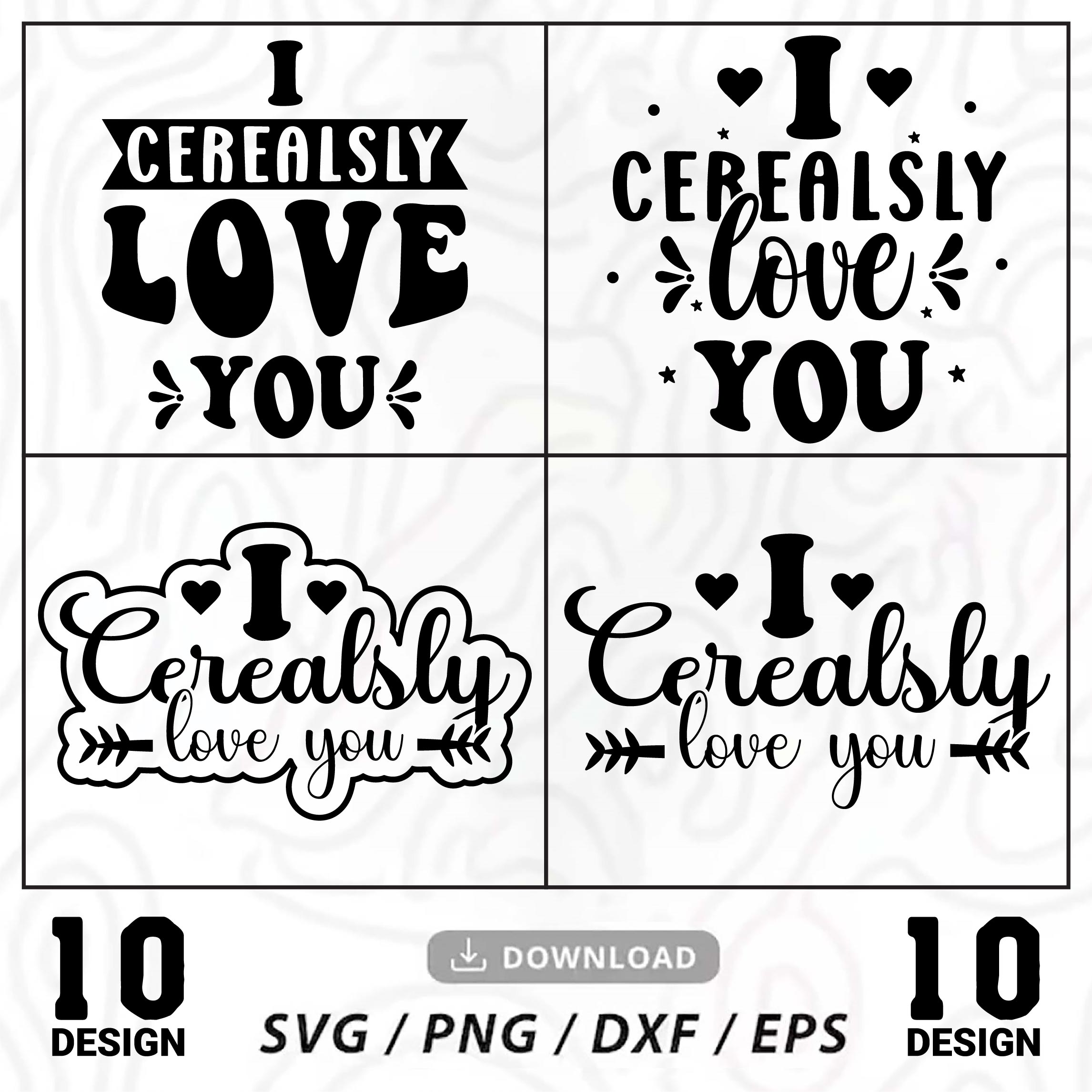 I Cerealsly Love You Typography Valentine Svg Quotes Design, Valentines day svg , Love Svg, Valentine Svg, Valentine Quote svg , clipart, cricut preview image.