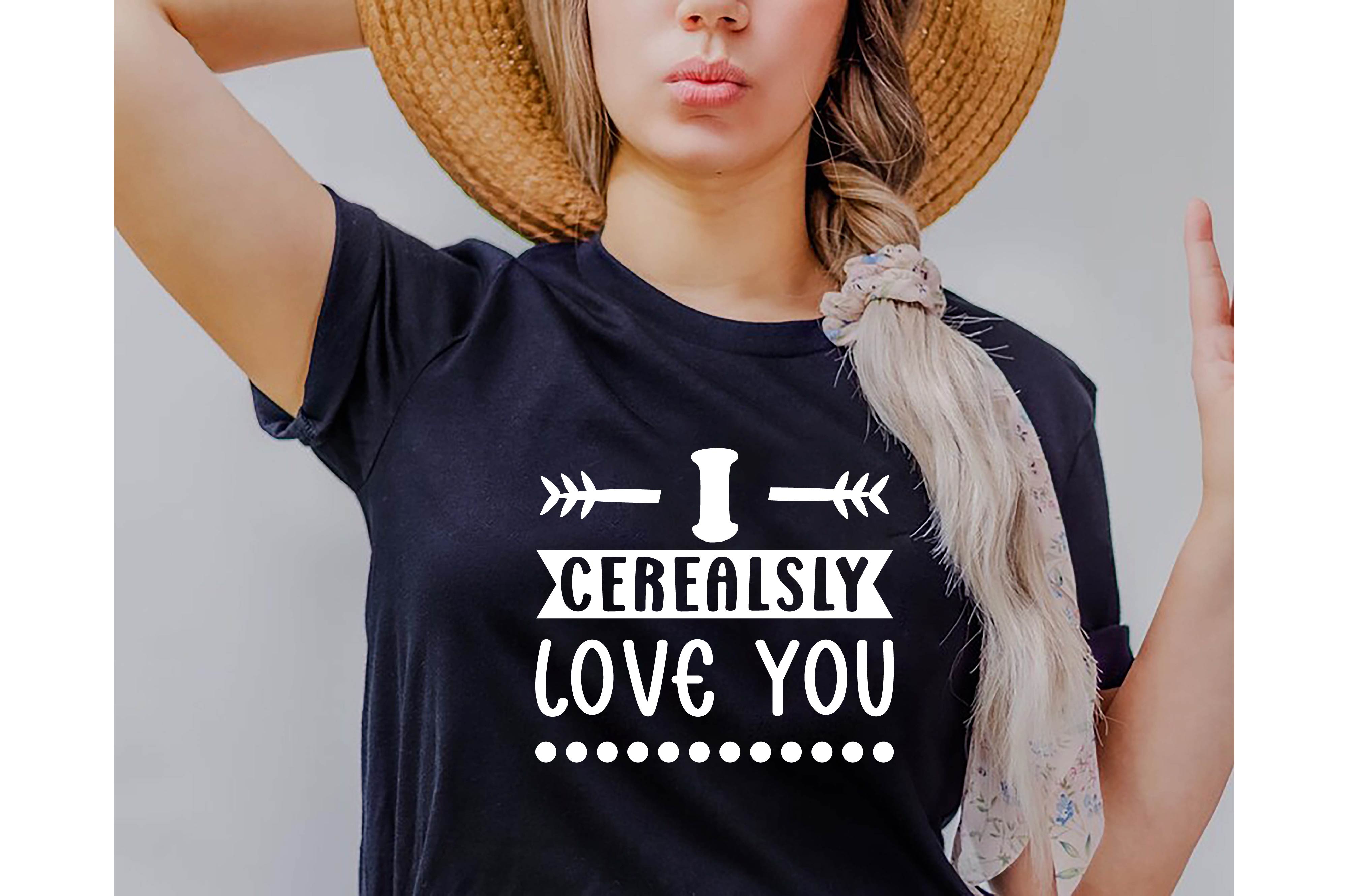 i cerealsly love you typography valentine svg quotes design 02 720