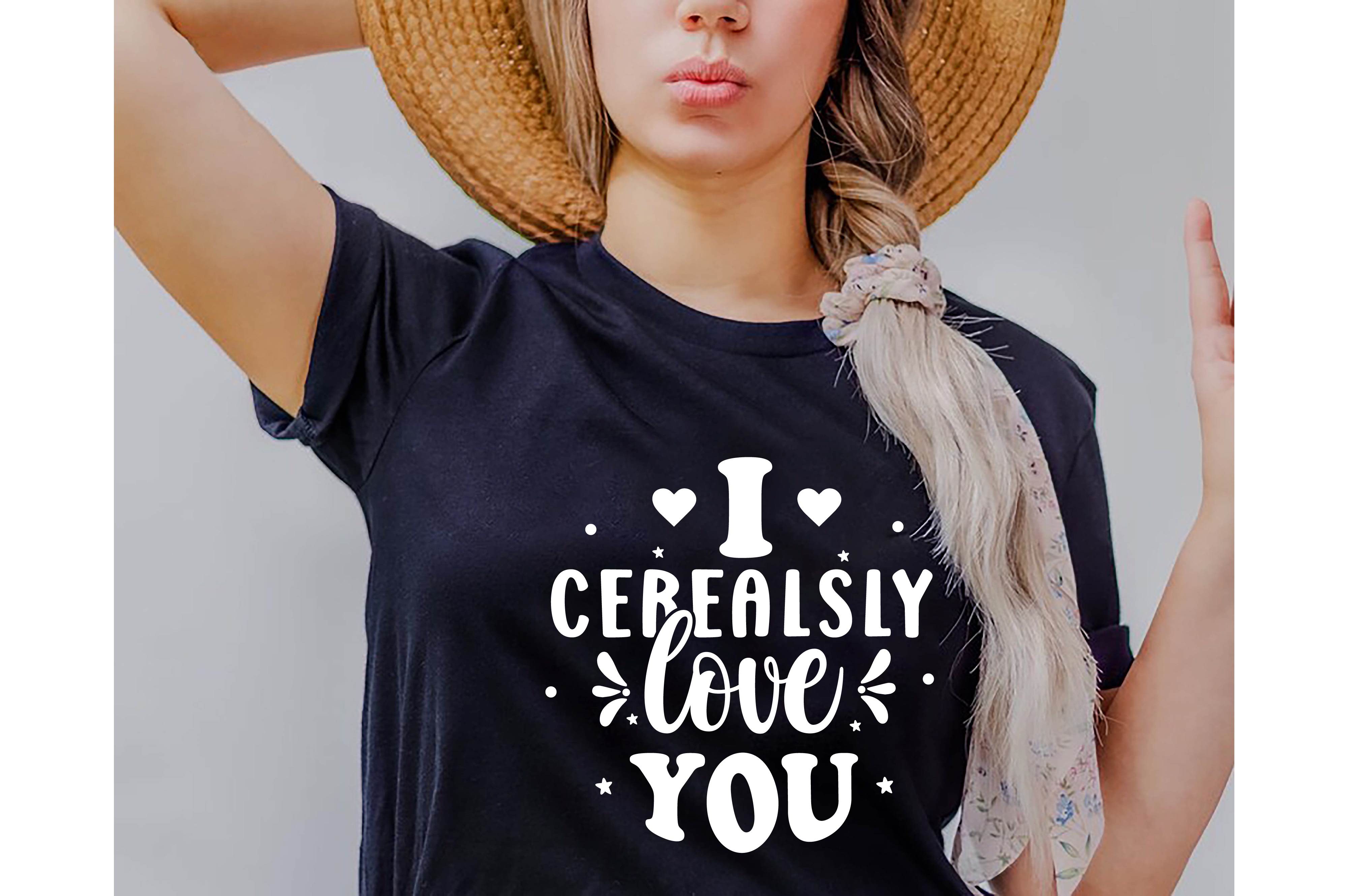 i cerealsly love you typography valentine svg quotes design 06 593