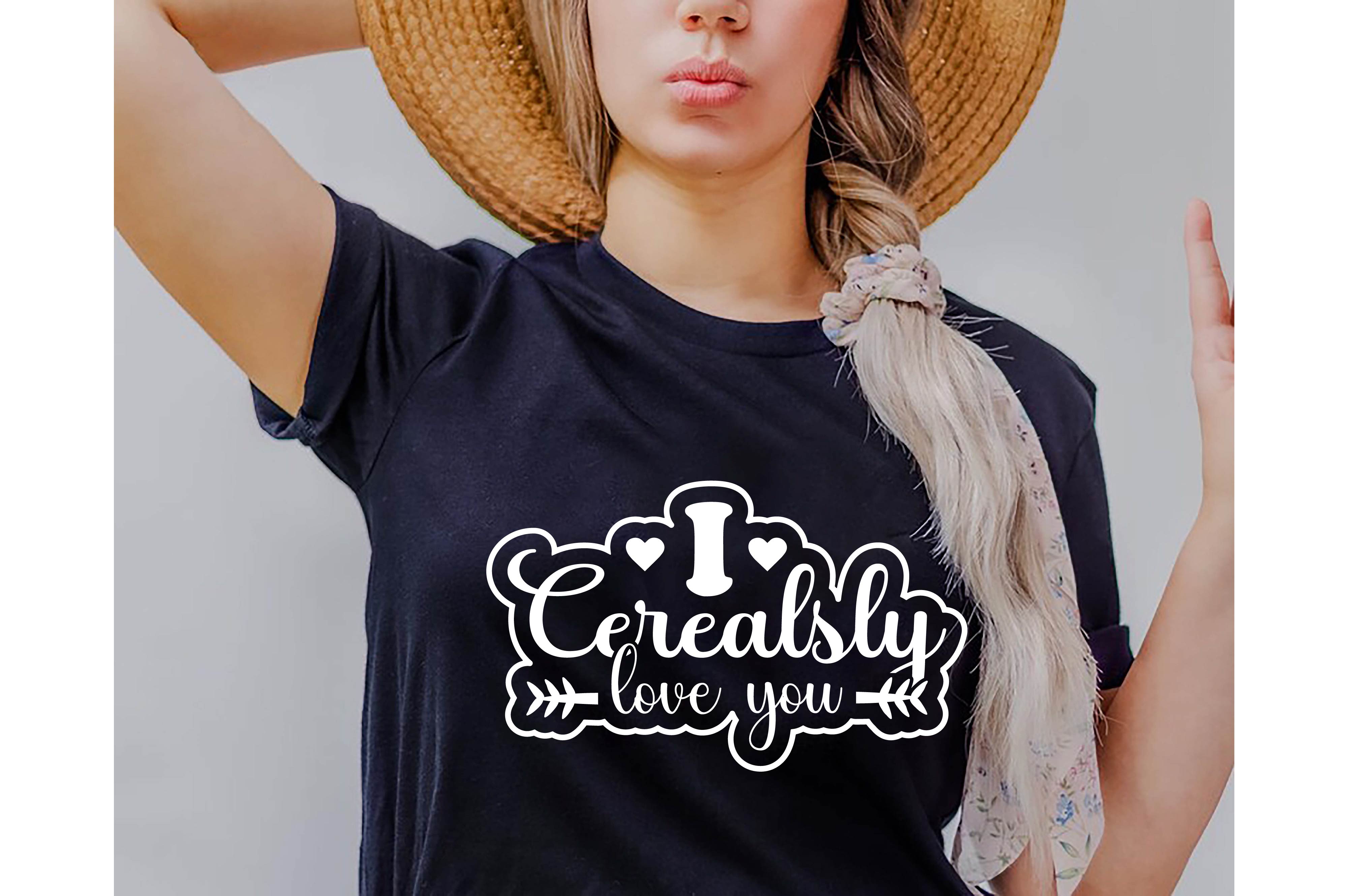 i cerealsly love you typography valentine svg quotes design 10 523