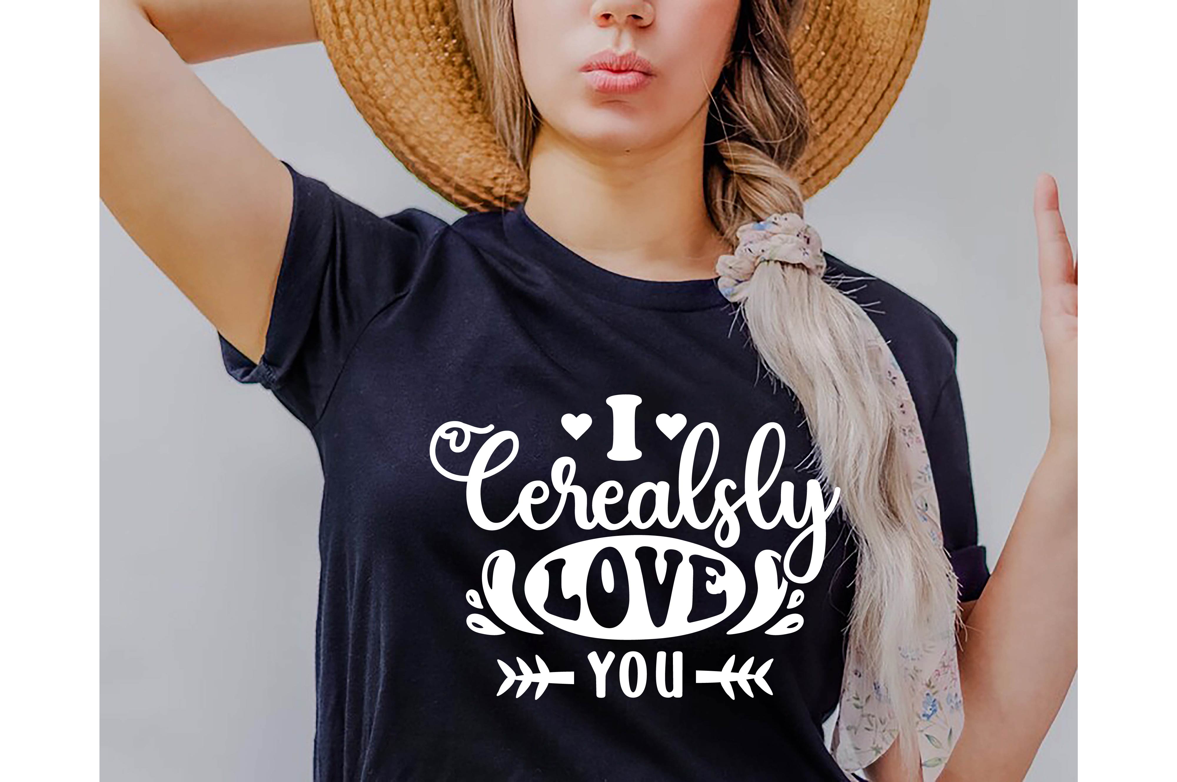 i cerealsly love you typography valentine svg quotes design 14 713