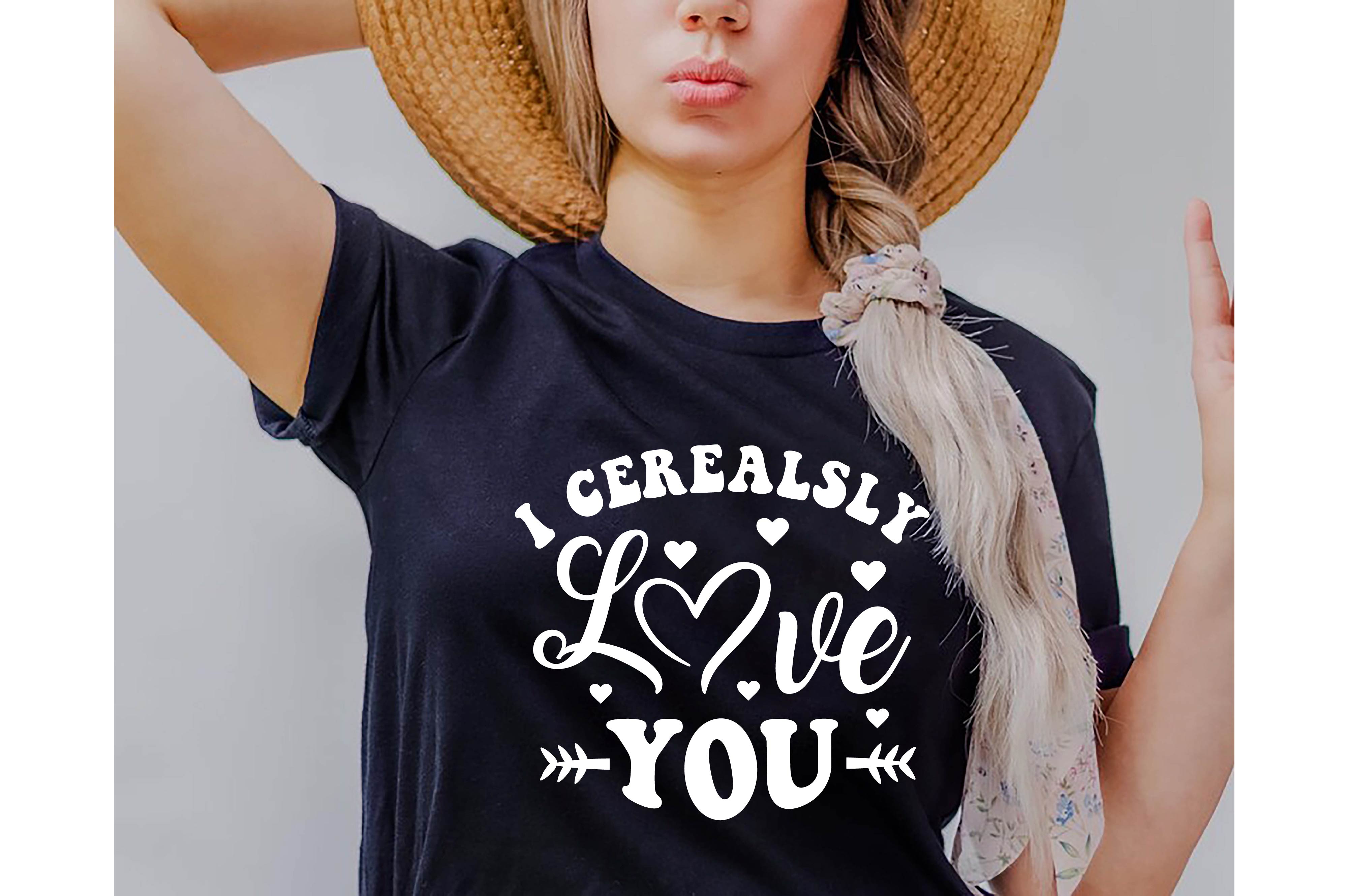 i cerealsly love you typography valentine svg quotes design 16 732