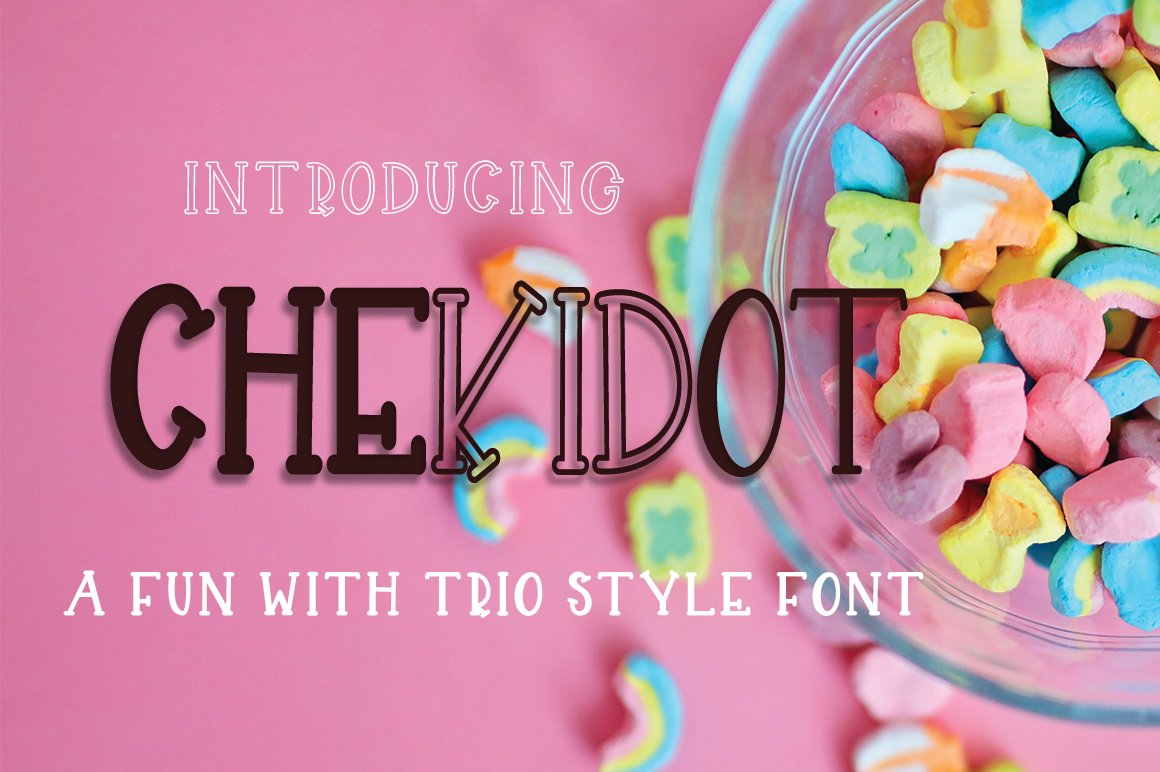 CHEKIDOT -A FUN WITH TRIO STYLE FONT cover image.