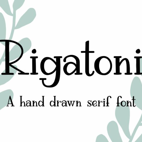 Rigatoni | Hand drawn serif font cover image.