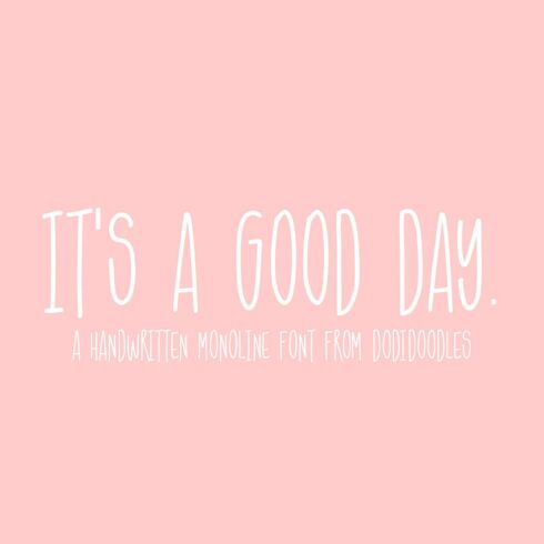 It's A Good Day Monoline Font cover image.