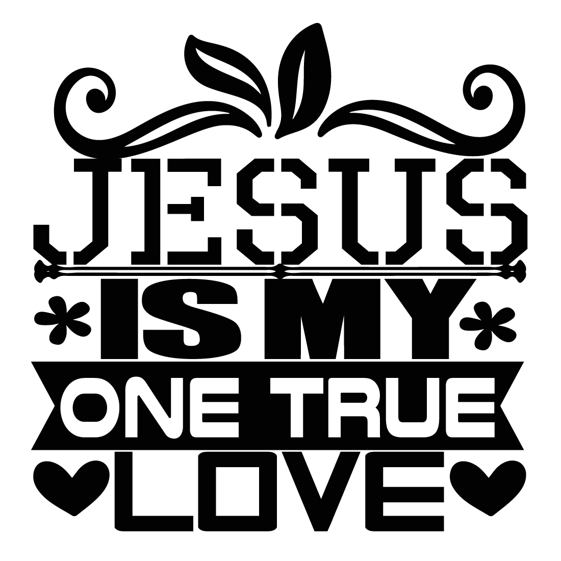 Jesus-is-my-one-true-love preview image.