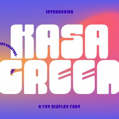 Kasa Green Fat Display Font cover image.