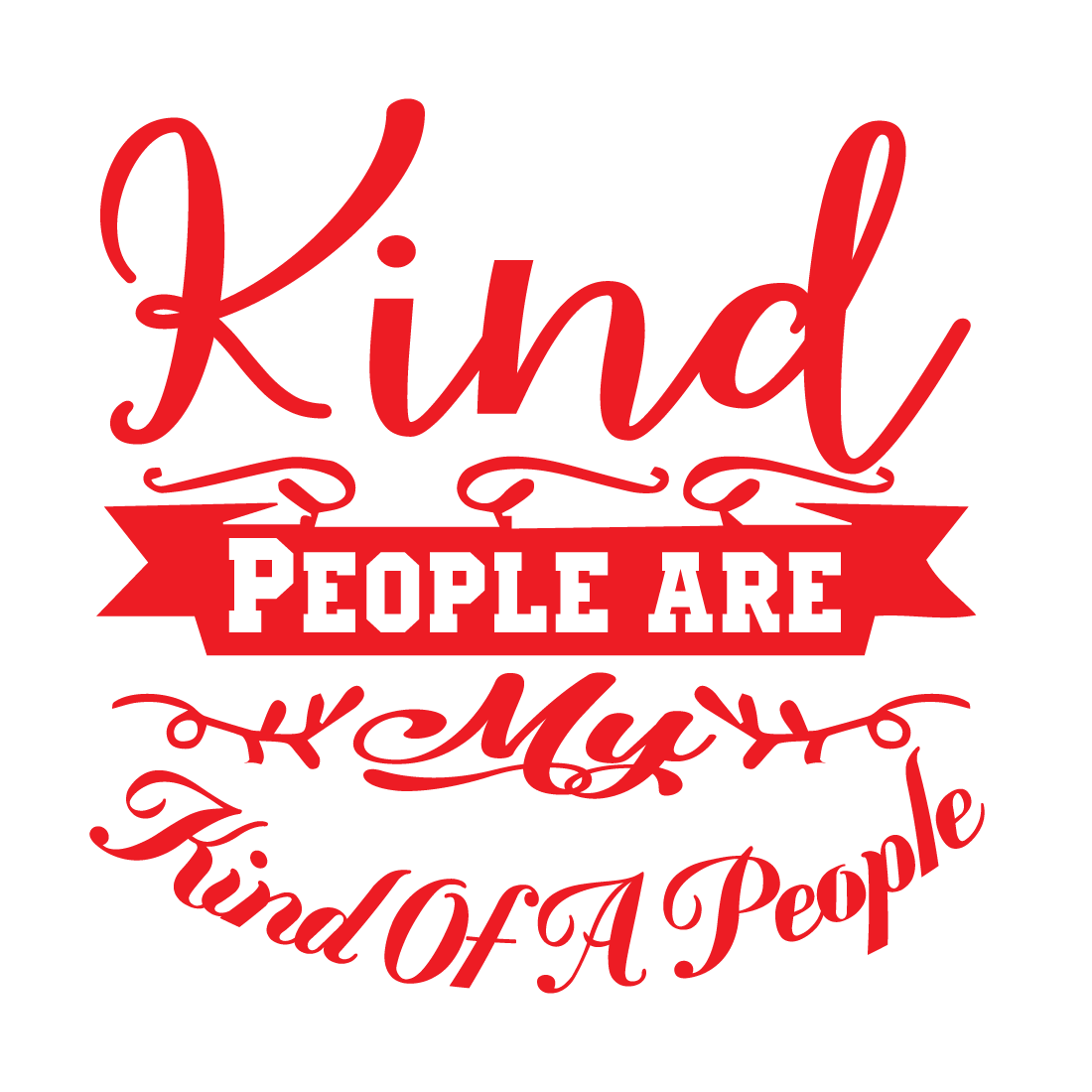 Kind People Are my kind of a people preview image.