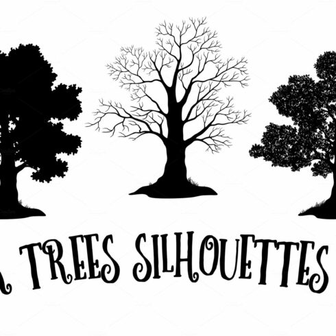 Three trees silhouettes set with the words oak trees silhouettes set.