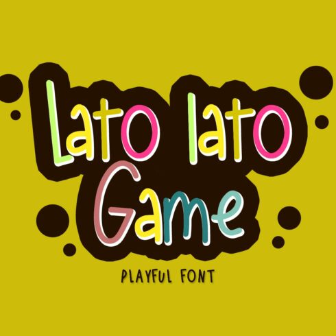 Lato lato Game - Playful Font cover image.