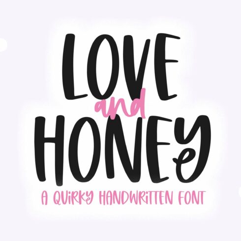 Love and Honey | Quirky Font cover image.