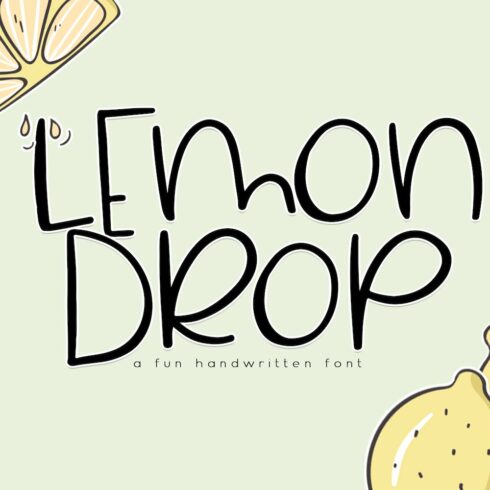 Lemon Drop - Fun & Quirky Font cover image.