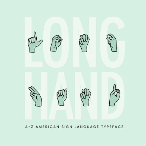 "Long Hand" ASL Sign Language Font cover image.