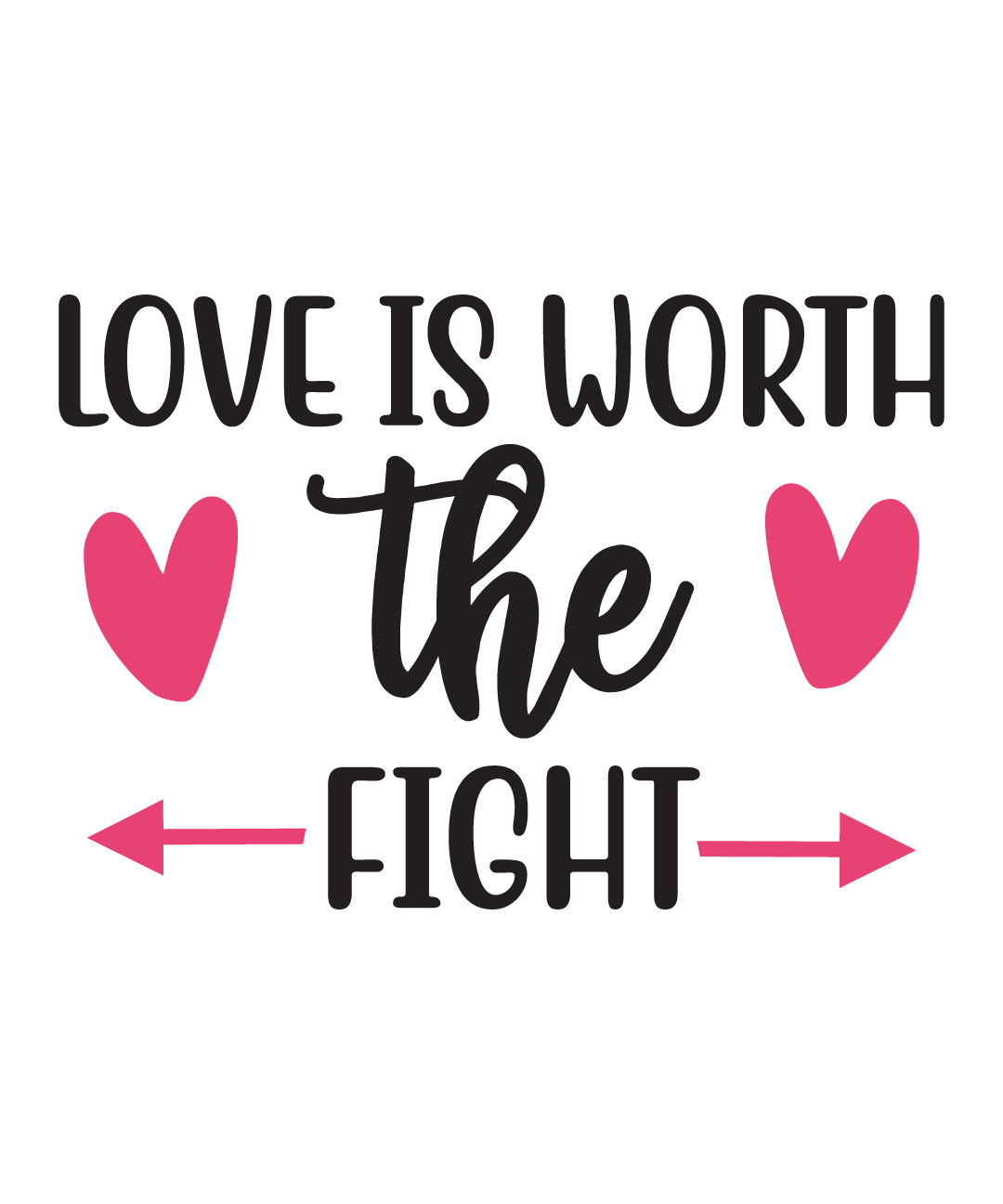 love is worth the fight 703